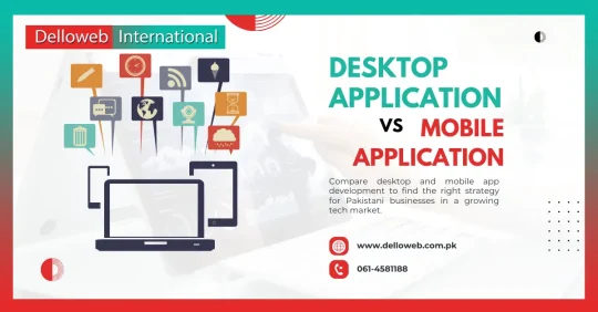 Promotional graphic comparing 'Desktop Application vs Mobile Application' for Delloweb Pakistan's tech services.