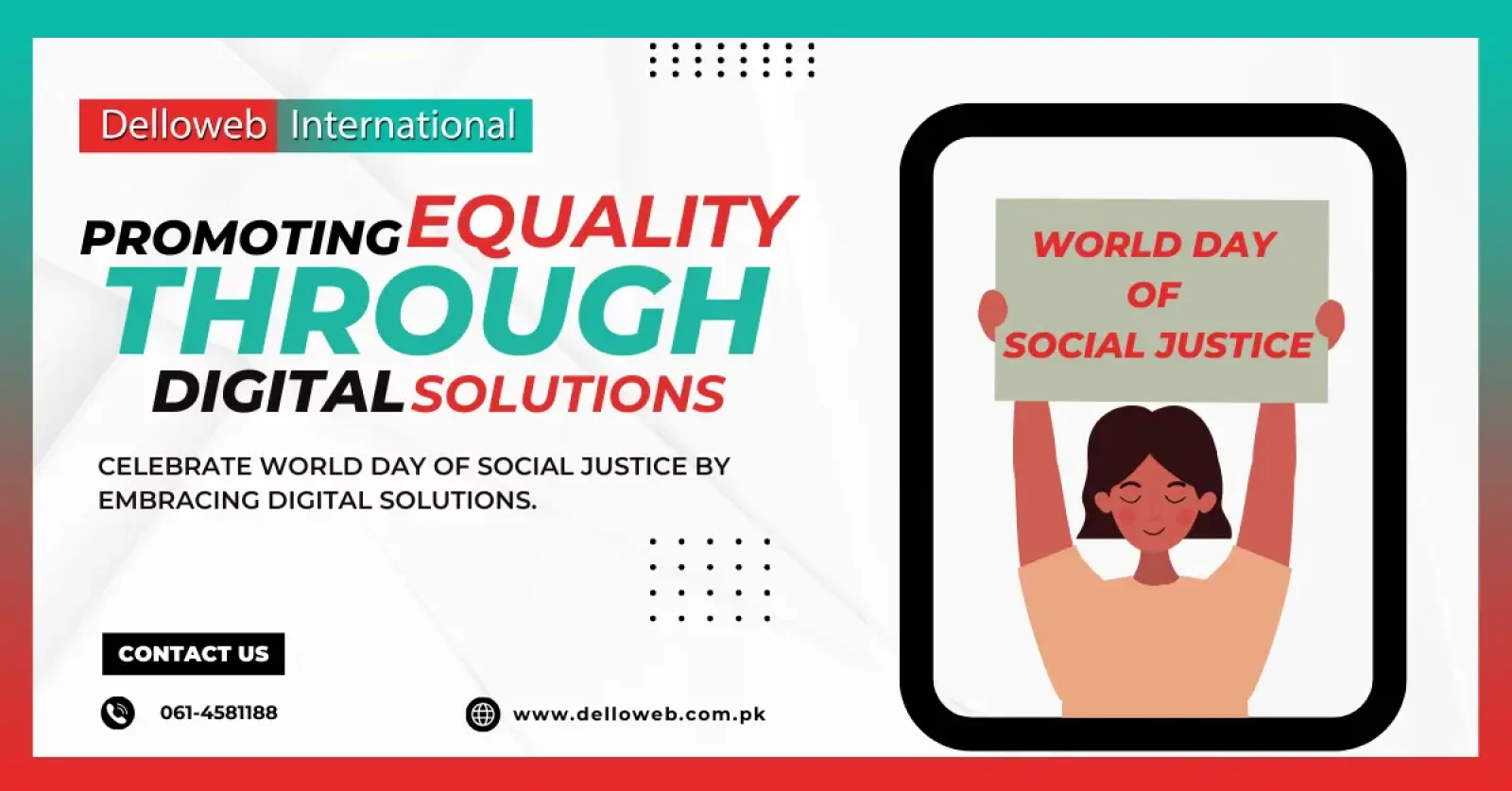 A person holding a sign that reads "WORLD DAY OF SOCIAL JUSTICE," promoting equity through digital solutions.