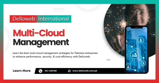 Graphic promoting Delloweb Pakistan's Multi-Cloud Management services for Pakistani businesses, featuring contact information and a smartphone image.