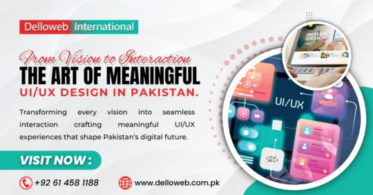 UI/UX Best Practices for Better Digital Experiences in Pakistan